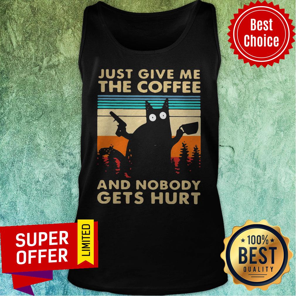 Black Cat Just Give Me The Coffee And Nobody Gets Hurt Vintage Shirt - Image 4