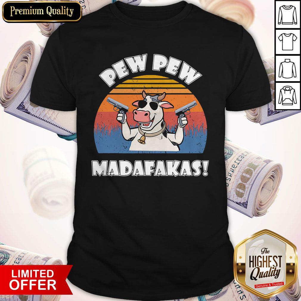 Dairy Cows Pew Pew Madafakas Vintage Shirt