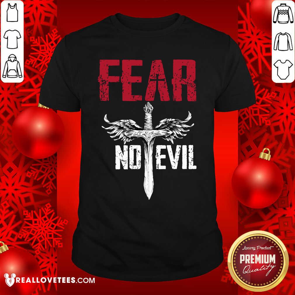 Awesome Fear No Evil Shirt