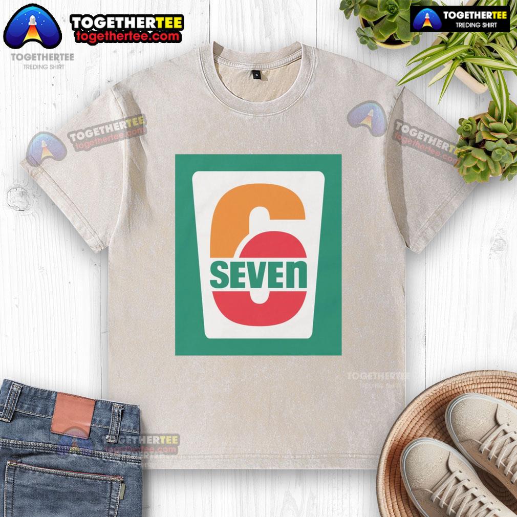 Good 6 Seven Store 67 Meme T-Shirt - Image 6