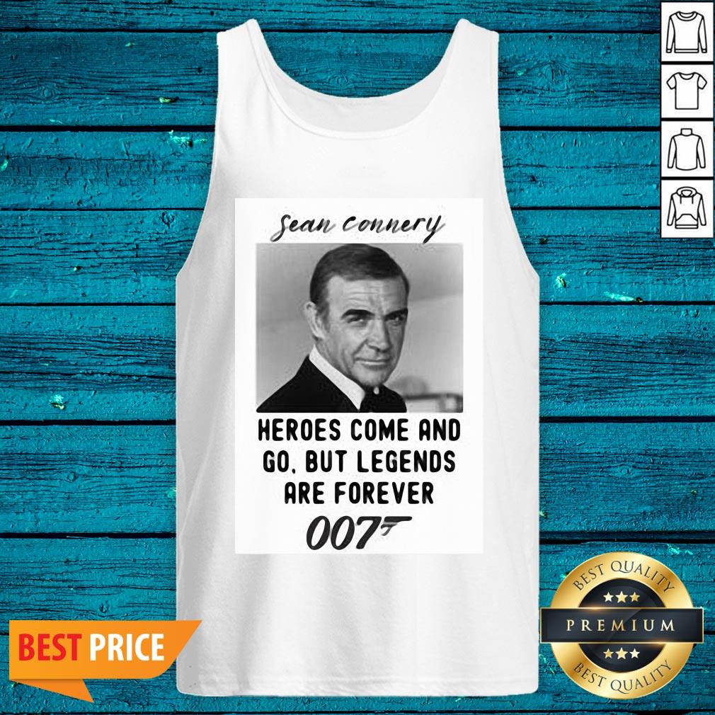 Pretty Sean Connery Heroes Come And Go But Legends Are Forever 007 Shirt - Image 5