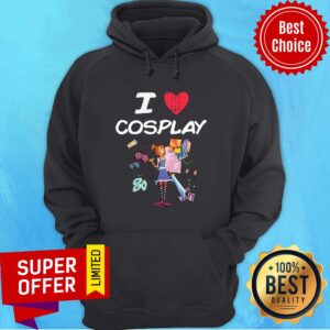Alternative view of Official I Love Cosplay A Great Passion Or Hobby Idea Shirt