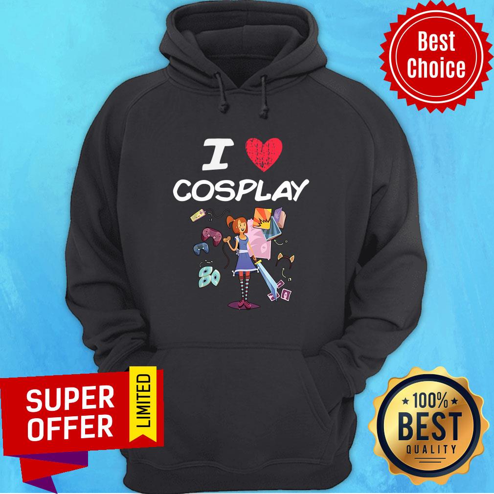 Official I Love Cosplay A Great Passion Or Hobby Idea Shirt - Image 2