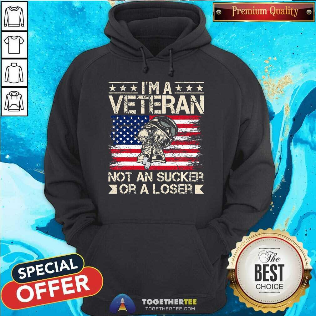 Top I'm A Veteran Not A Sucker Or A Loser Patriotic T-Shirt - Image 5