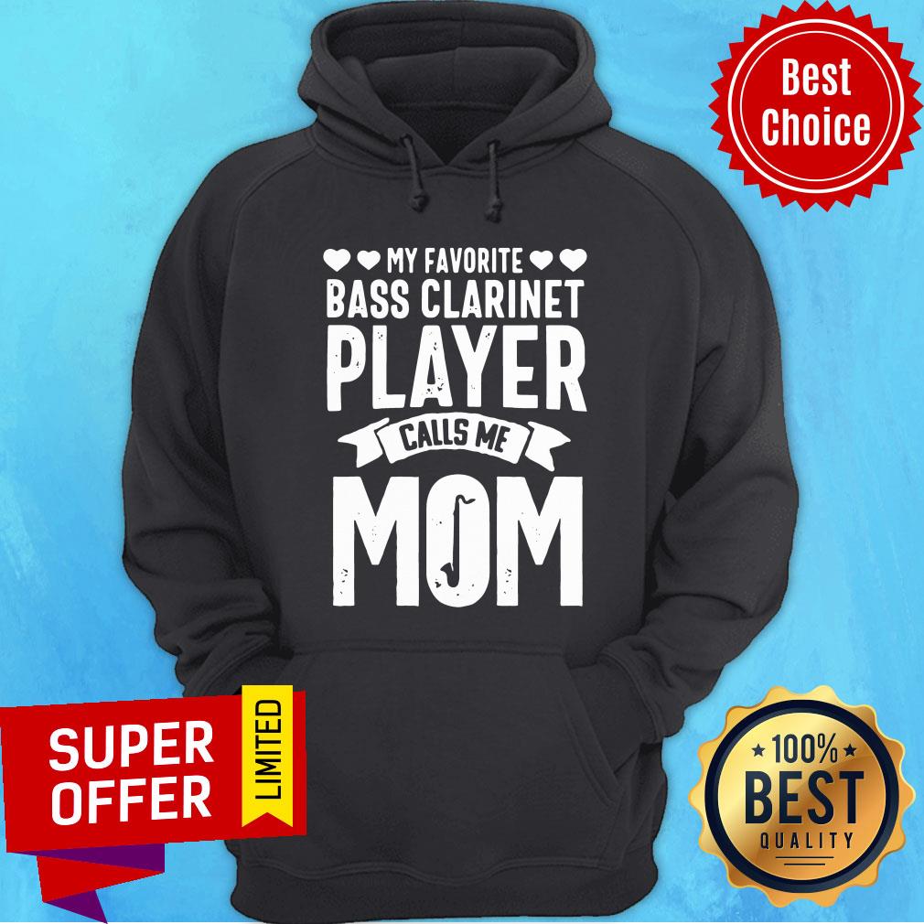 Funny My Favorite Bass Clarinet Player Calls Me Mom Shirt - Image 2