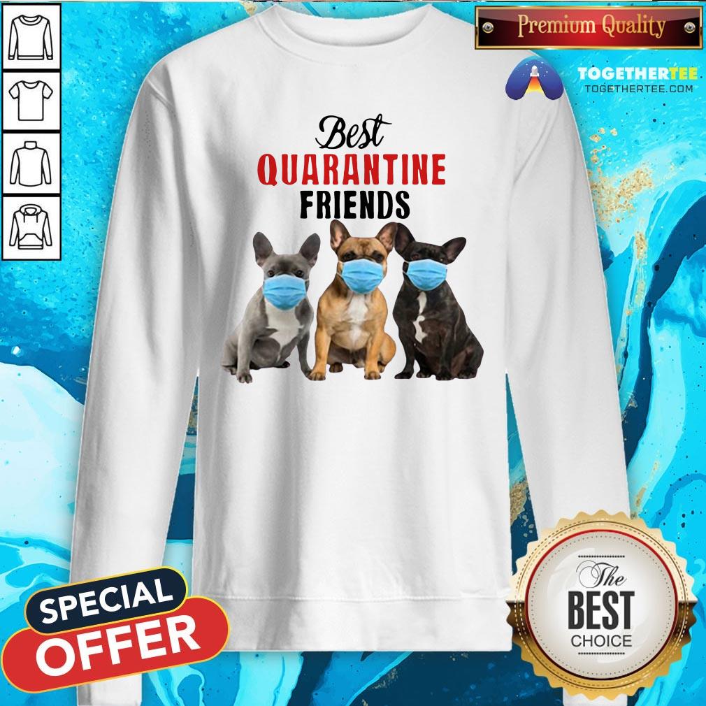 Cute Bulldog Best Quarantine Friends Shirt - Image 4