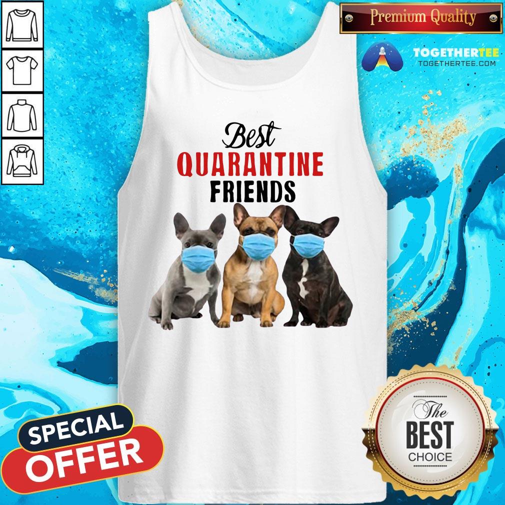 Cute Bulldog Best Quarantine Friends Shirt - Image 3