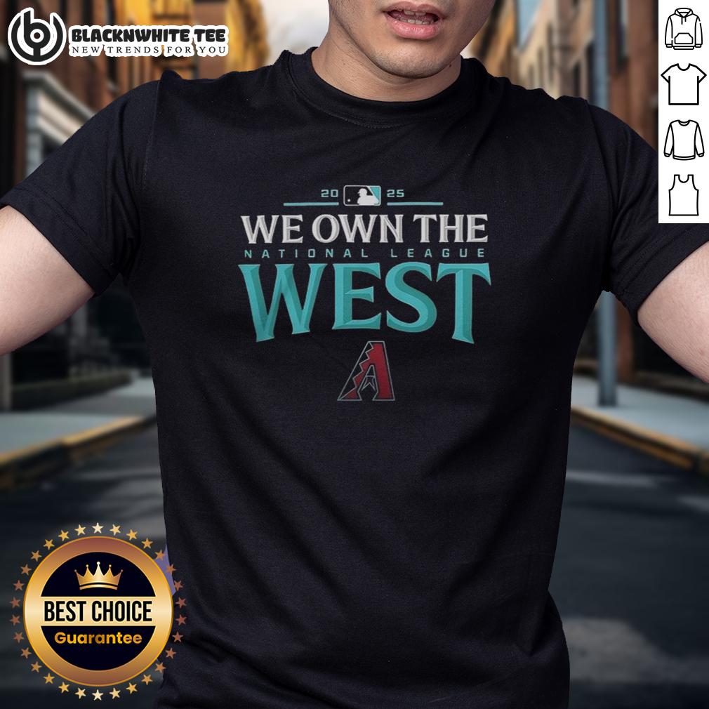 Awesome Arizona Diamondbacks 2025 We Own The Al West Division Champions T-Shirt