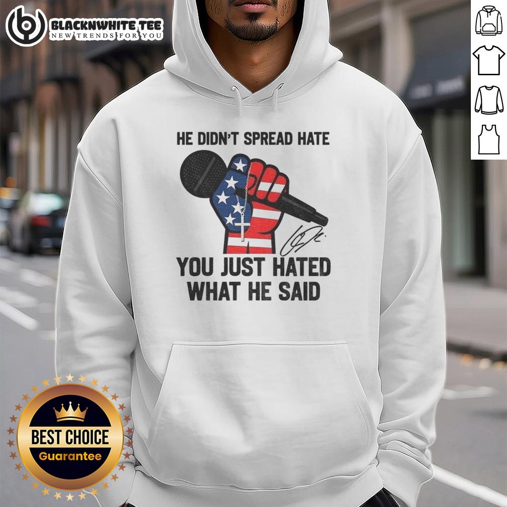 Top In Memory Of Charlie Kirk He Didn't Spread Hate You Just Hated What He Said Signature T-Shirt - Image 2