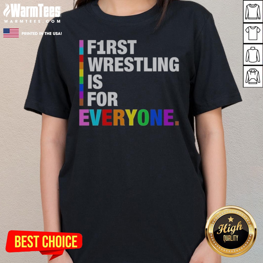 Pretty F1rst Wrestling Is For Everyone Happy Pride Month Shirt - Image 3