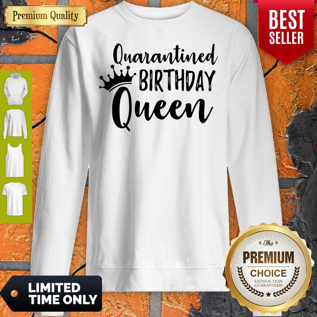 Official Quarantined Birthday Queen Shirt - Image 5