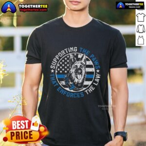 Top K9 Police Dog Funny Supporting The Paws K9 Police Officer T-Shirt