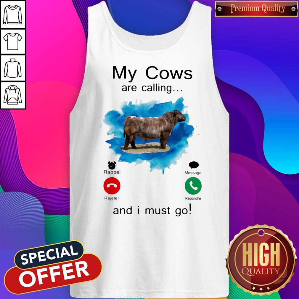 Funny My Cows Are Calling And I Must Go Shirt - Image 3