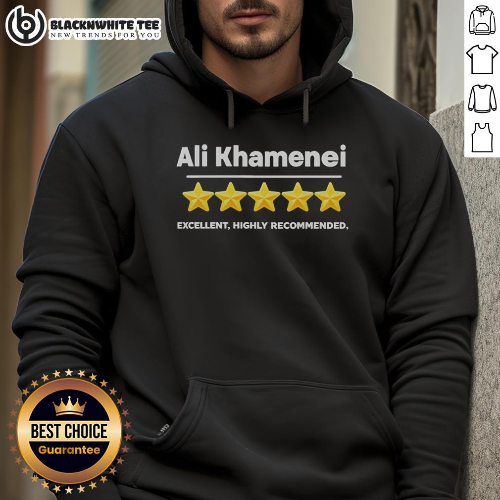 Good Ali Khamenei 5 Star Review Excellent Highly Recommended T-Shirt - Image 2
