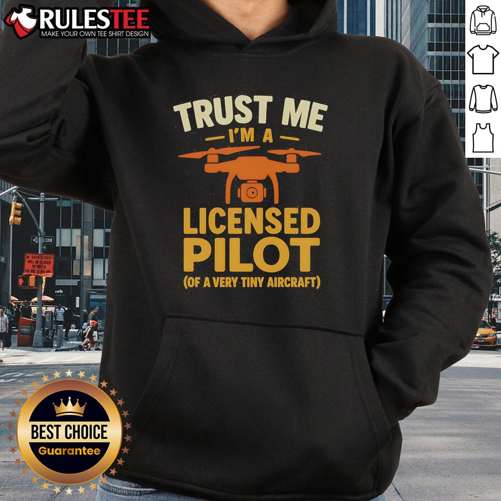 Funny Trust Me I'm A Licensed Pilot Of A Very Tiny Aircraft T-Shirt - Image 2