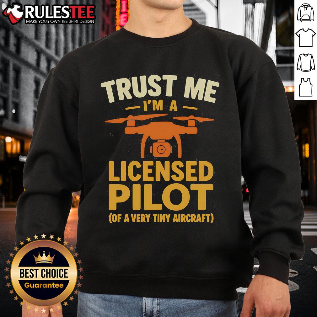 Funny Trust Me I'm A Licensed Pilot Of A Very Tiny Aircraft T-Shirt - Image 5