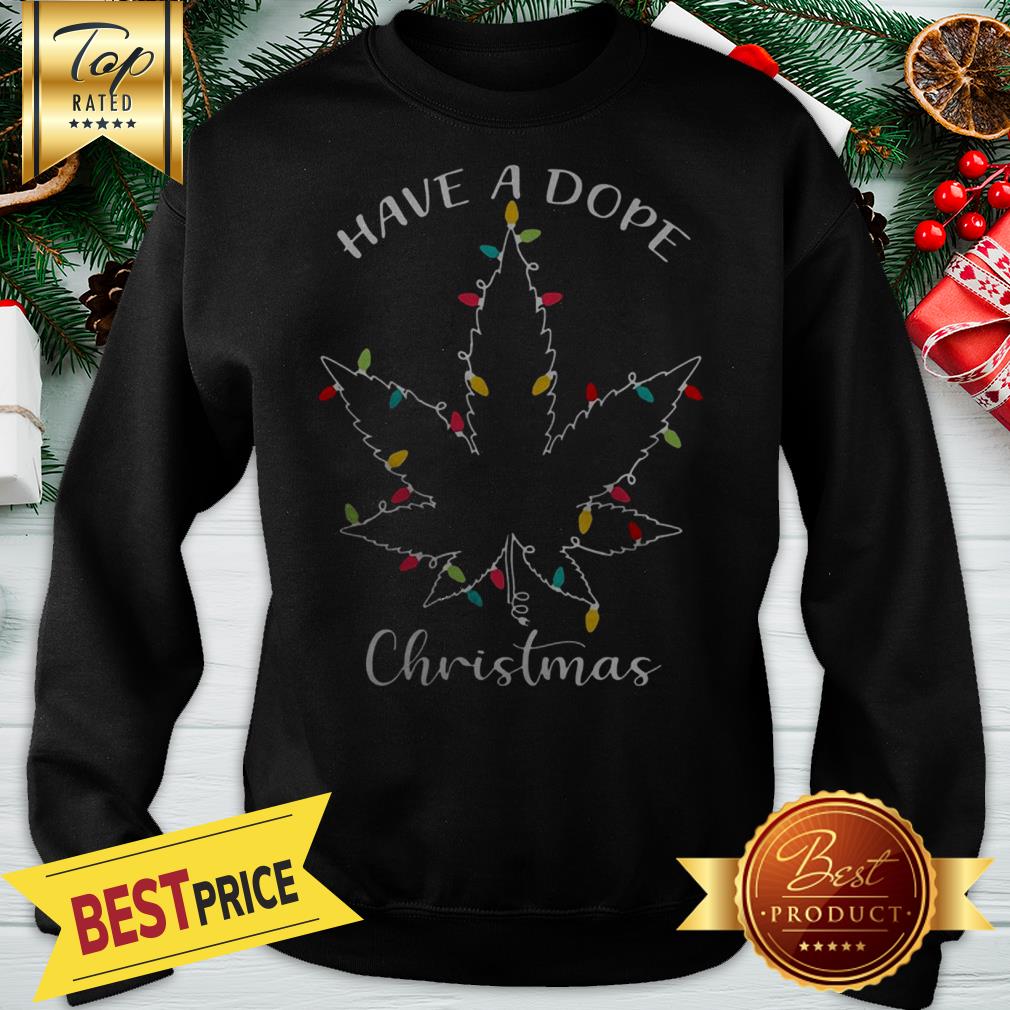 Weed Christmas Lights Have A Dope Christmas Shirt - Image 4