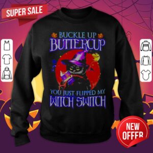 Alternative view of Buckle Up Butiercup You Just Flipped My Witch Switch Shirt