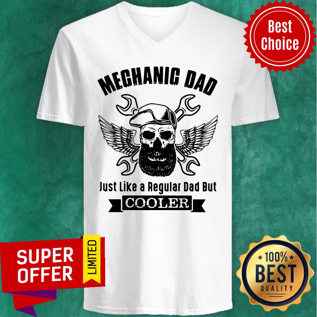 Mechanic Dad Skull Just Like A Regular Dad But Cooler Shirt - Image 3