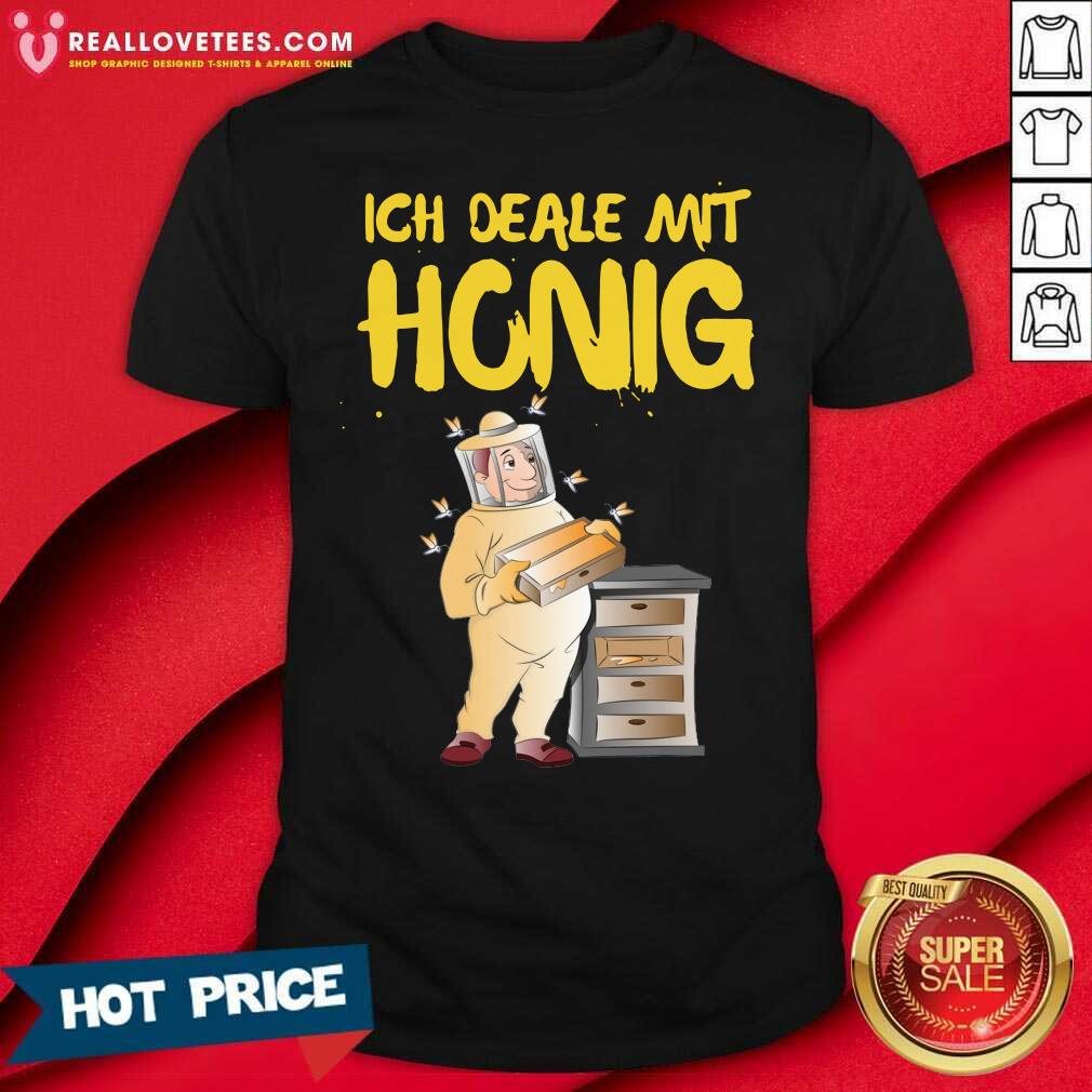 Top Beekeeper Ich Deale mit Honigharvest Hobby Beekeeper Shirt