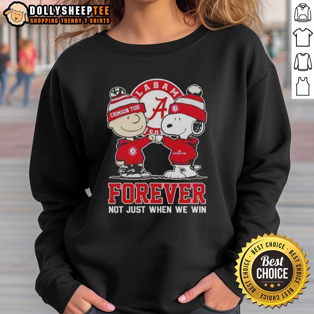 Good Peanut Snoopy Charlie Brown Alabama Crimson Tide Forever Not Just When We Win T-Shirt - Image 5