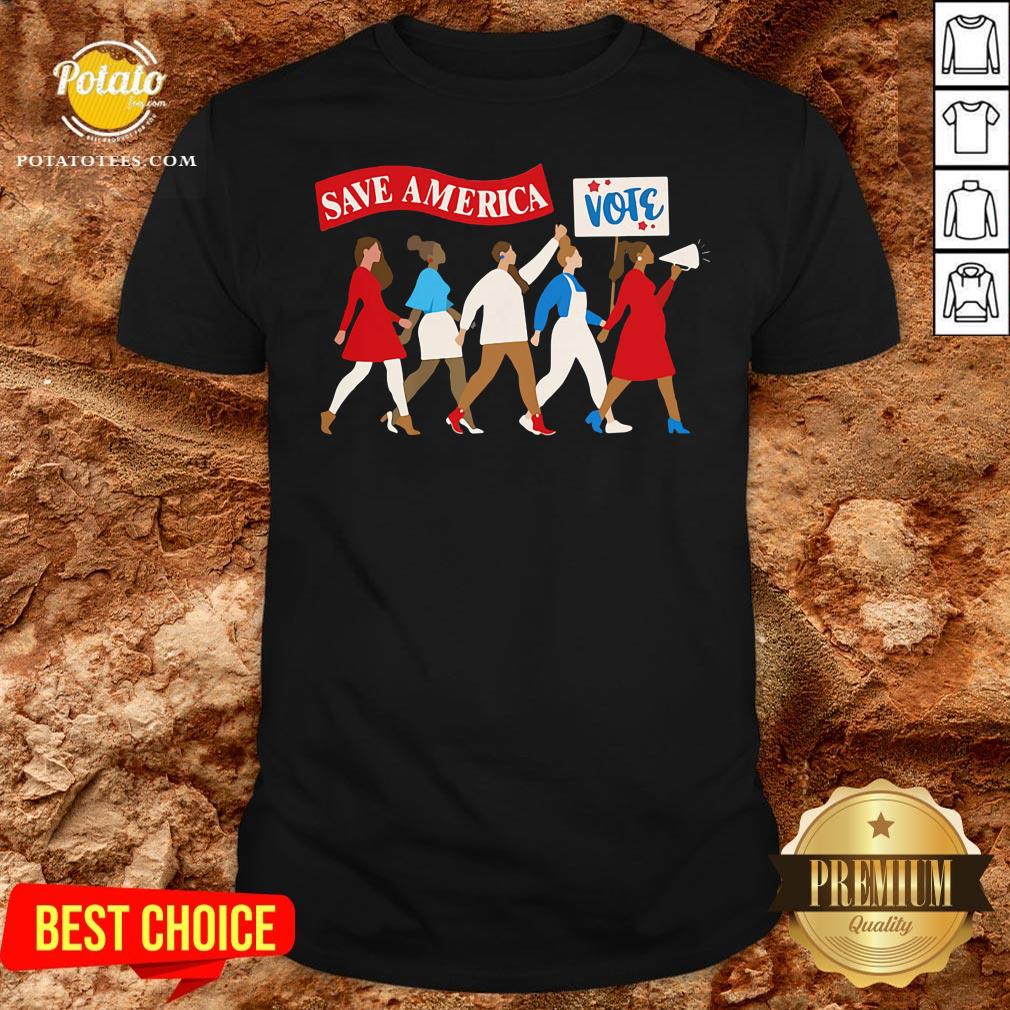 Beautiful Save America Vote Shirt