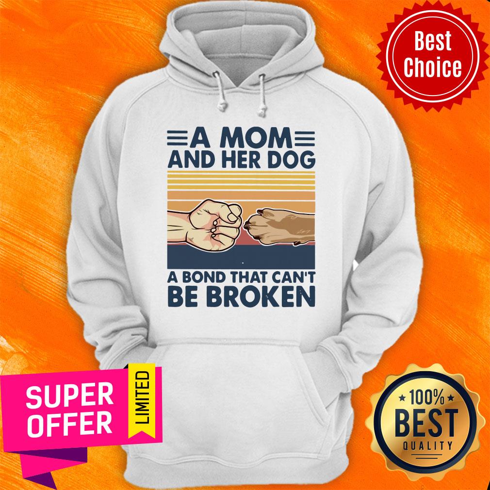 A Mom And Her Dog A Bond That Can't Be Broken Shirt - Image 5