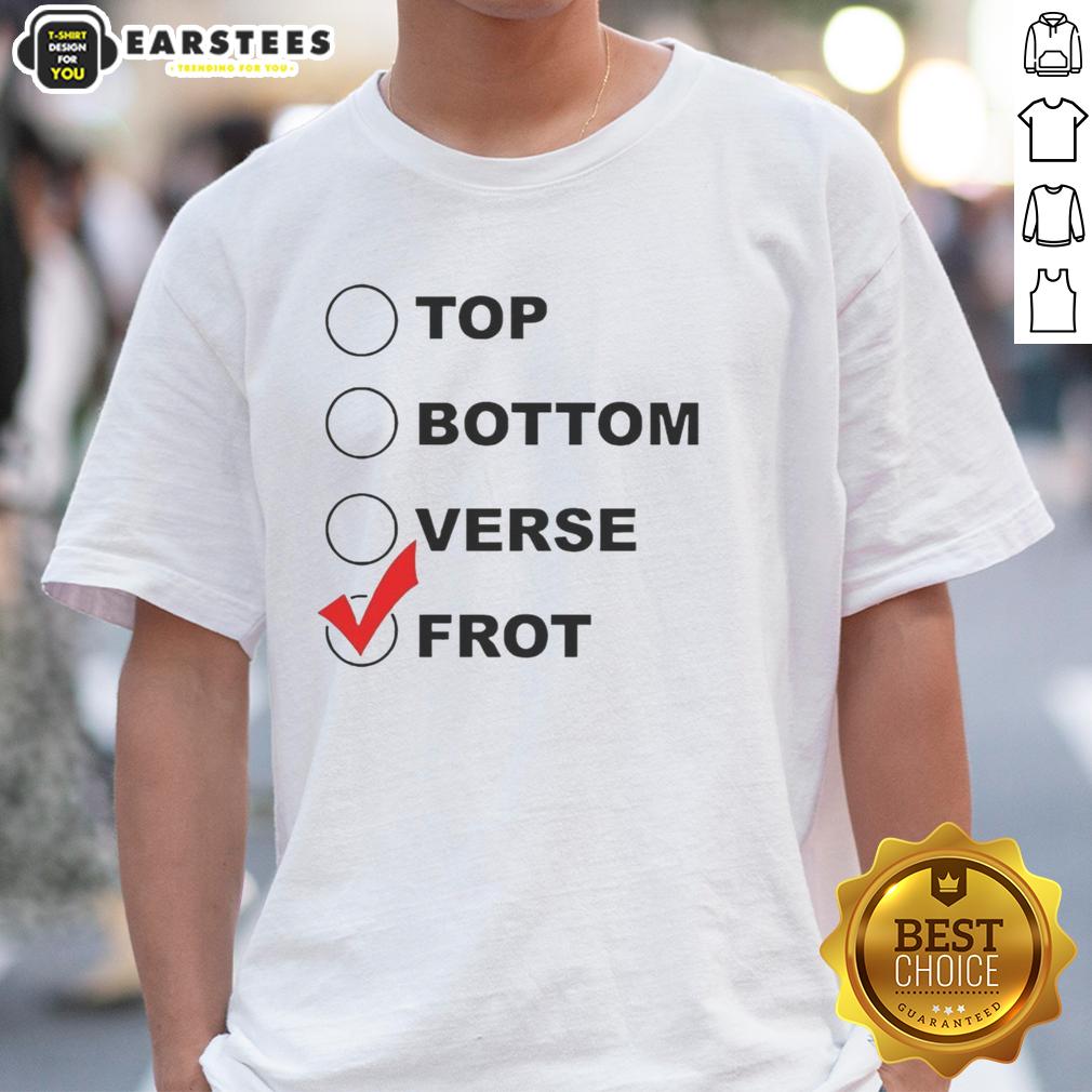 Nice Top Bottom Verse Frot T-Shirt