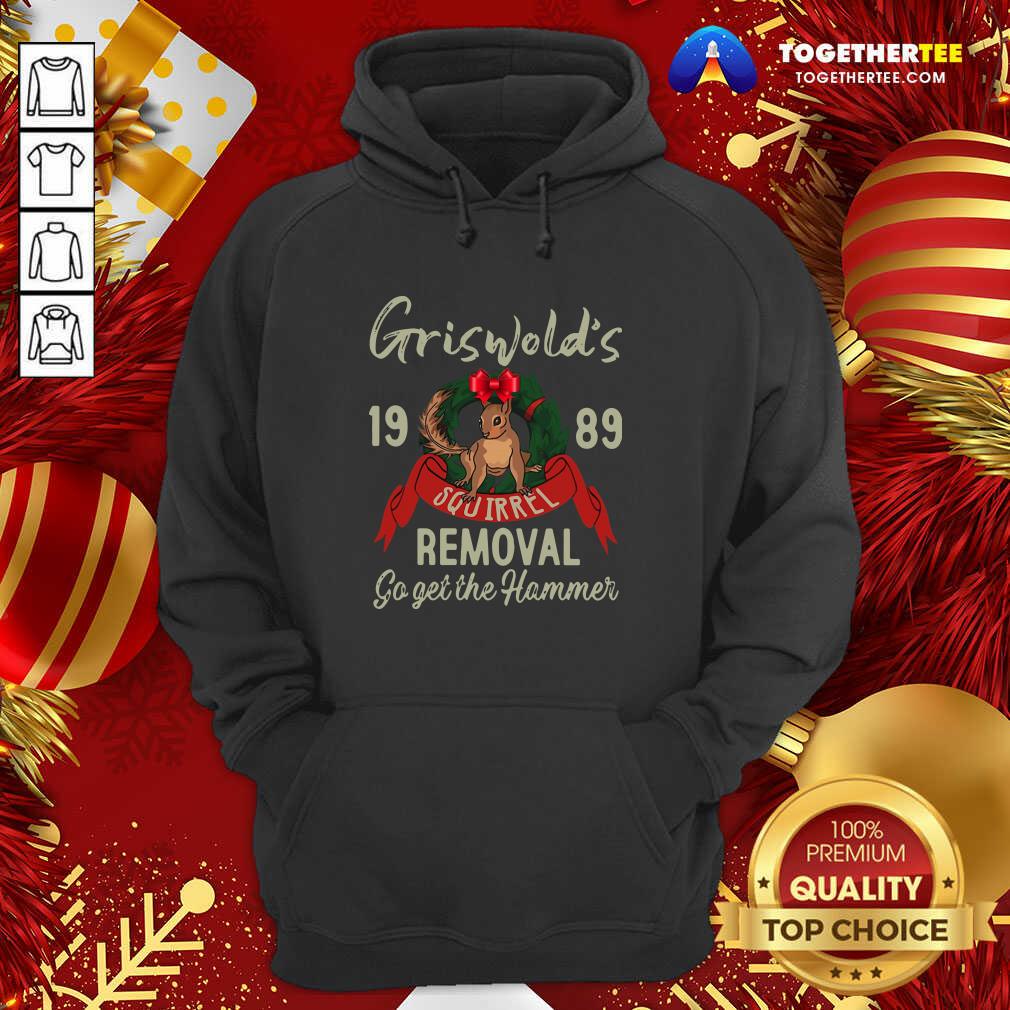 Great Griswold’s 1989 Squirrel Removal Go Get The Hammer Shirt - Image 5