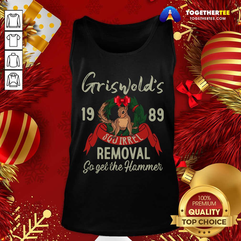 Great Griswold’s 1989 Squirrel Removal Go Get The Hammer Shirt - Image 3