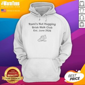 Alternative view of Pretty Rami'S Nut Hugging Brisk Walk Club Est June 2026 Shirt
