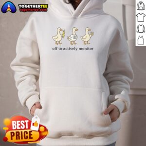Alternative view of Premium Off To Actively Monitor Teacher Testing Test Day Goose T-Shirt
