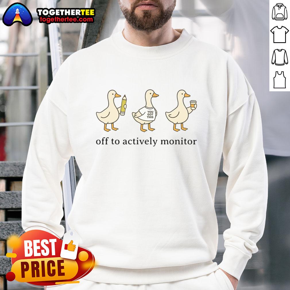 Premium Off To Actively Monitor Teacher Testing Test Day Goose T-Shirt - Image 5