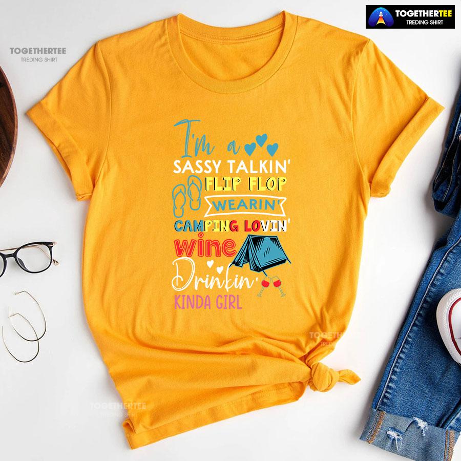I’m A Sassy Talkin’ Flip Flop Wearin’ Camping Lovin’ Wine Drinkin’ Kinda Girl T-Shirt - Image 11