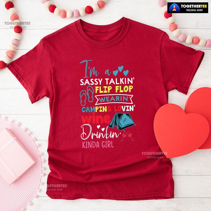 I’m A Sassy Talkin’ Flip Flop Wearin’ Camping Lovin’ Wine Drinkin’ Kinda Girl T-Shirt - Image 8