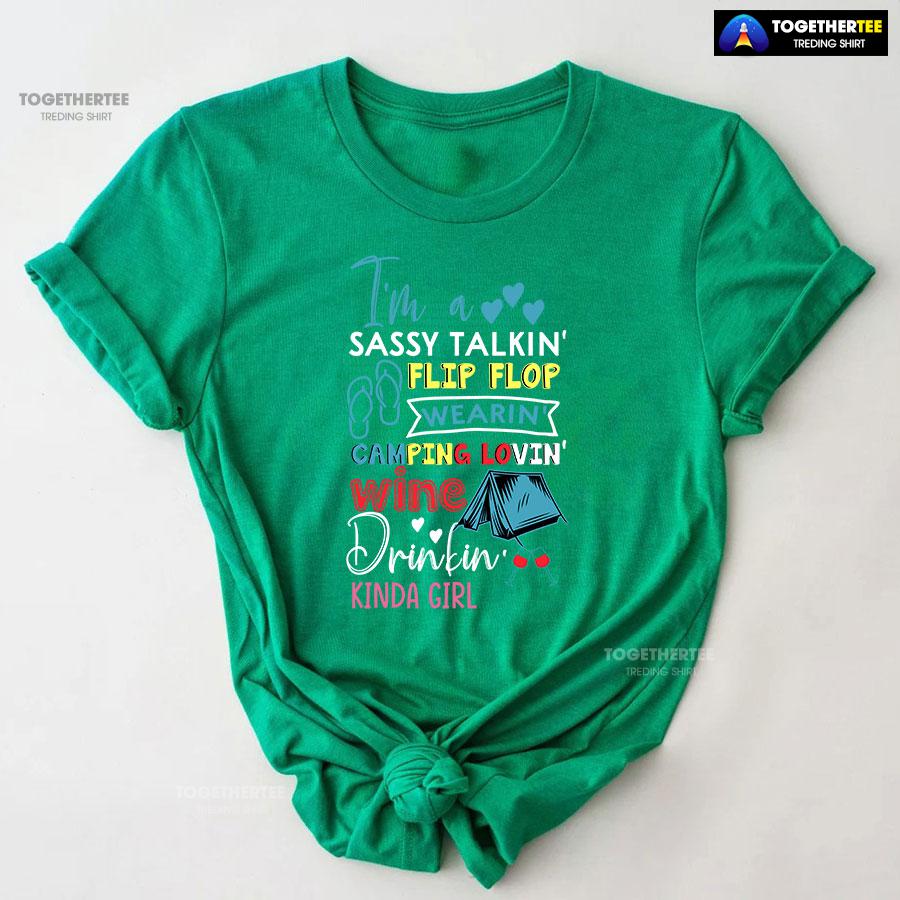 I’m A Sassy Talkin’ Flip Flop Wearin’ Camping Lovin’ Wine Drinkin’ Kinda Girl T-Shirt - Image 9