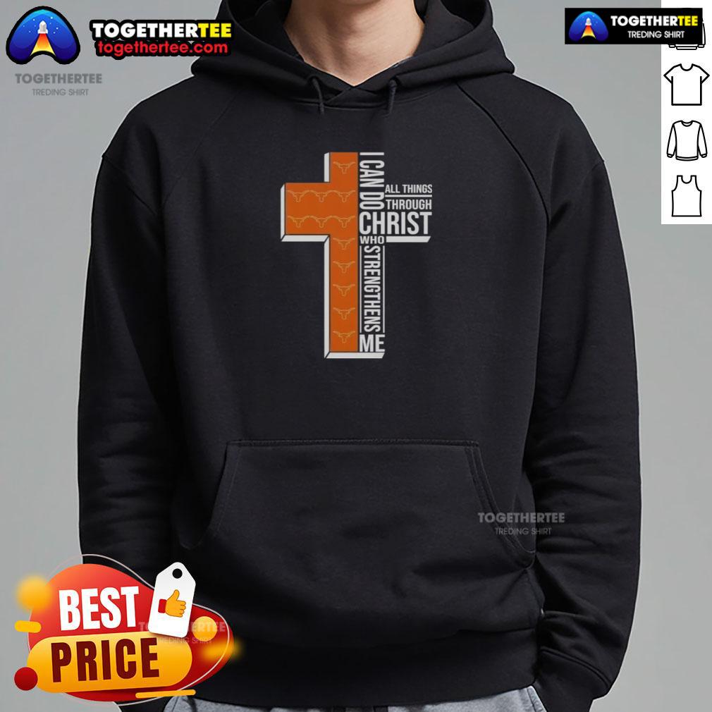 Top I Can Do All Things Through Christ Who Strengthens Me Texas Longhorns Football Cross T-Shirt - Image 2