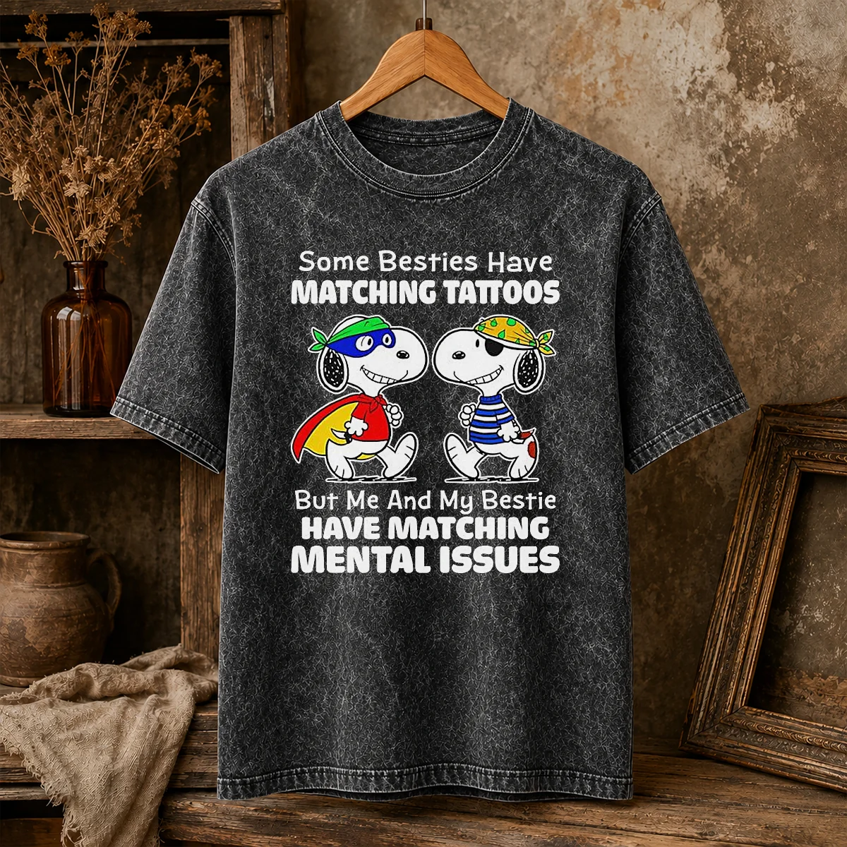 Hot Pretty Snoopy Some Besties Have Matching Tattoos But Me And My Bestie Have Matching Mental Issues Shirt - Image 8