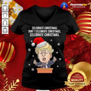 Alternative view of Funny Santa Donald Trump Celebrate Christmas Don’t Celebrate Christmas Celebrate Christmas Shirt