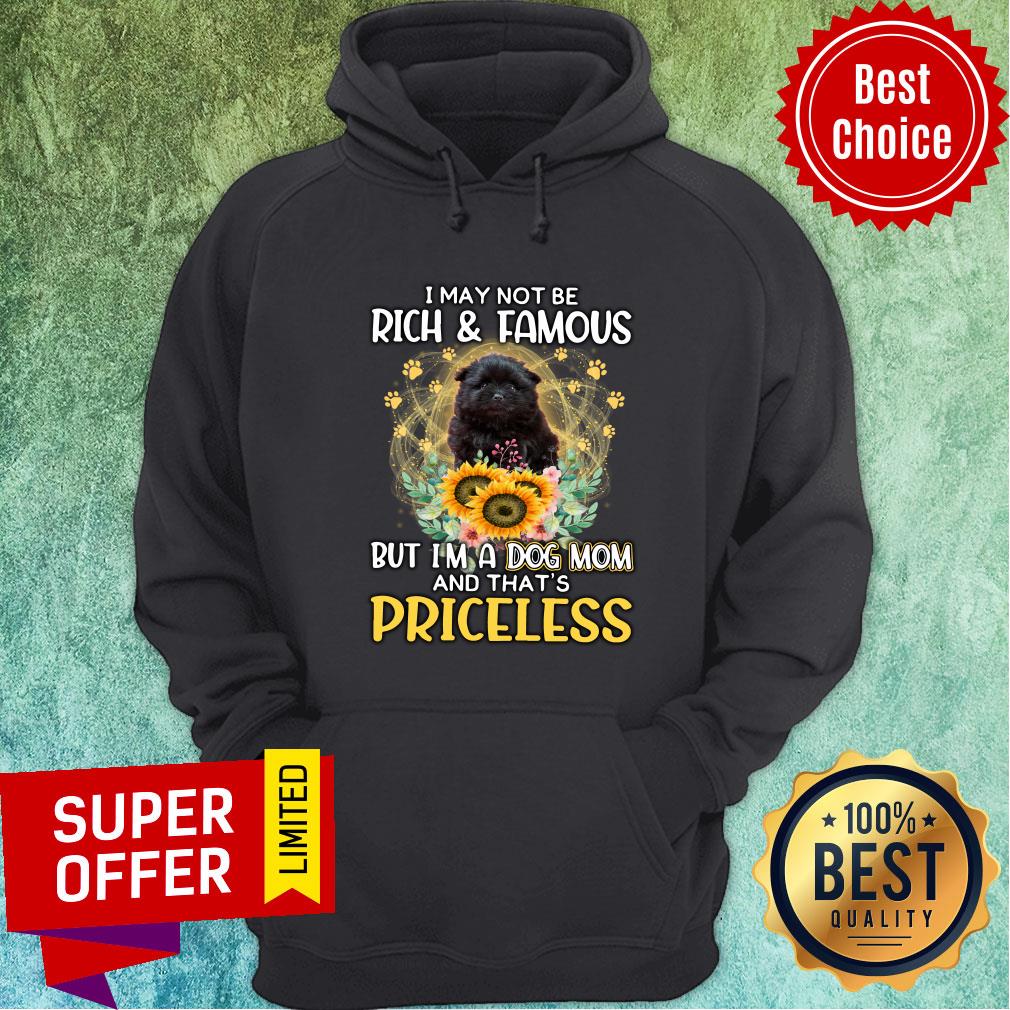I May Not Be Rich & Famous But Black Pomeranian A Dog Mom And That's Priceless Shirt - Image 5