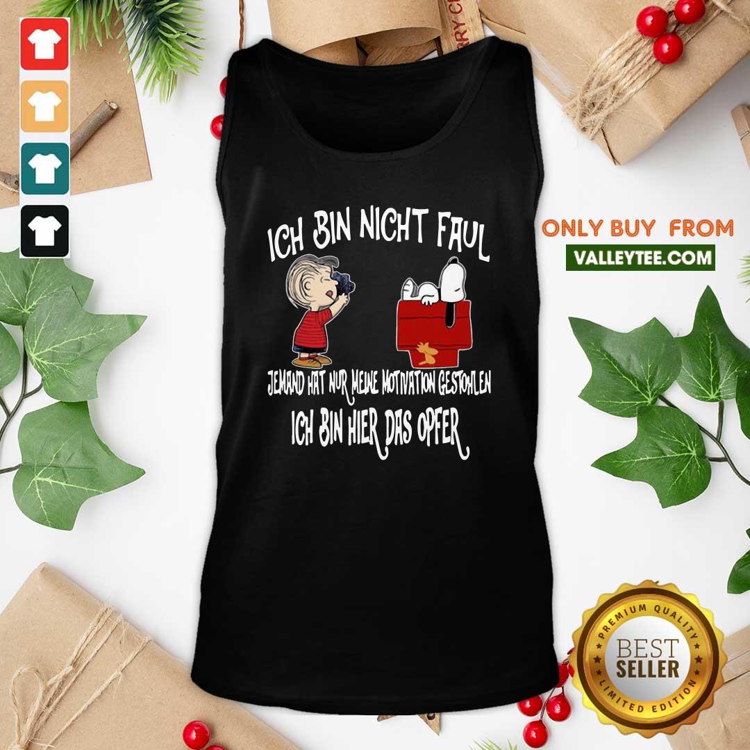 Great Snoopy And Charlie Brown Ich Bin Nicht Faul Ich Bin Hier Das Opfer Shirt - Image 4