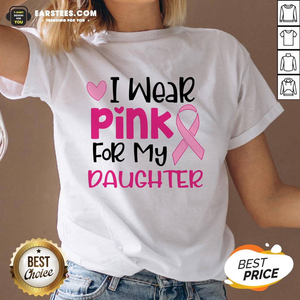 Official I Wear Pink For My Daughter Shirt - Image 5