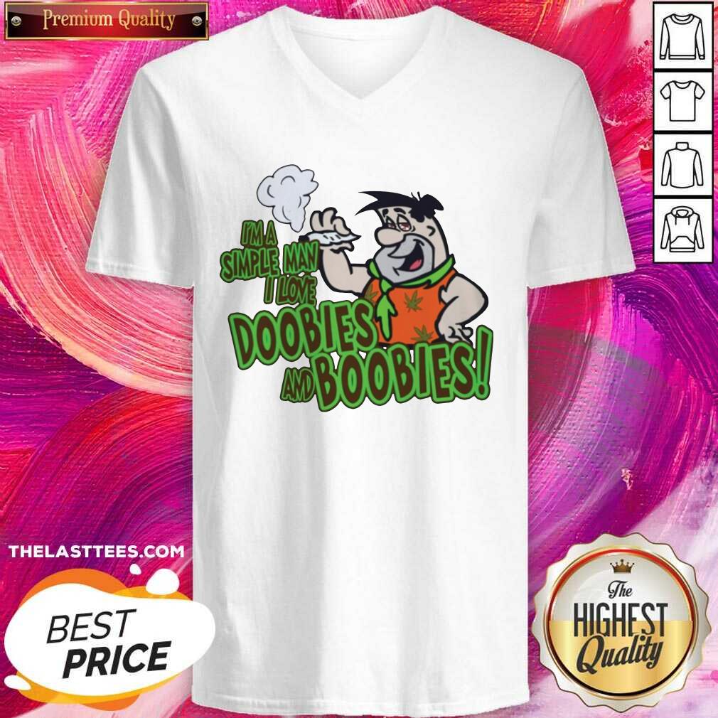 Nice I’m A Simple Man I Love Doobies And Boobies 22020 Shirt - Image 2
