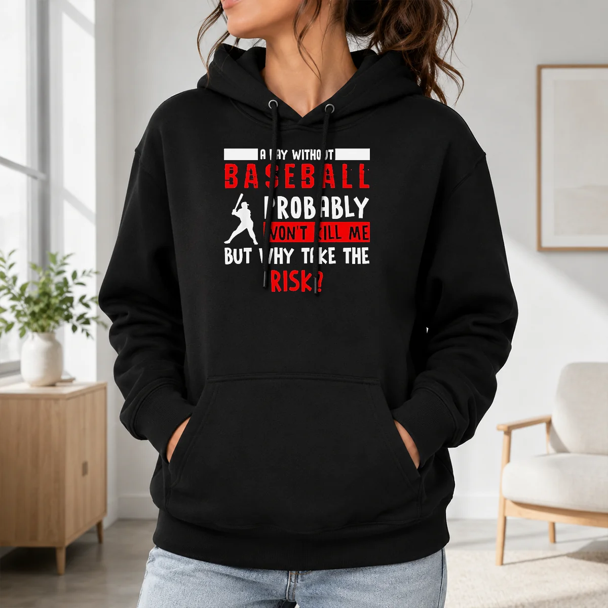 Good A Day Without Baseball Probably Won't Kill Me But Why Take The Risk Shirt - Image 7