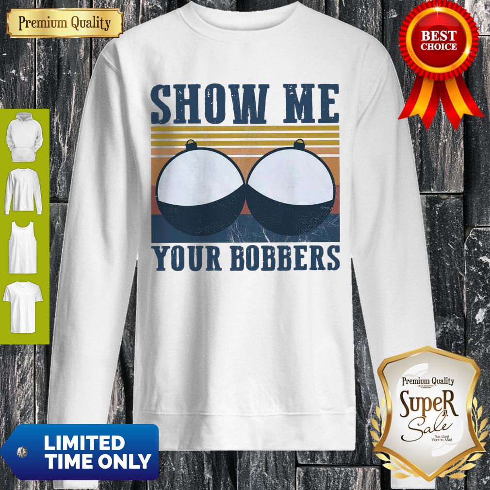 Nice Show Me Your Bobbers Vintage Shirt - Image 3