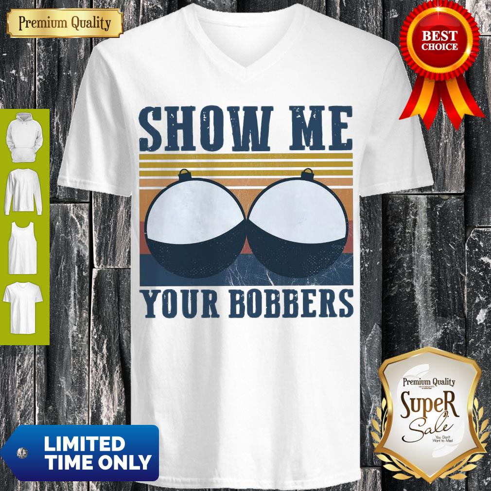 Nice Show Me Your Bobbers Vintage Shirt - Image 5