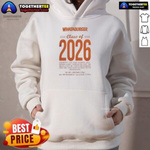 Alternative view of Nice Whataburger Class Of 2026 High School College T-Shirt