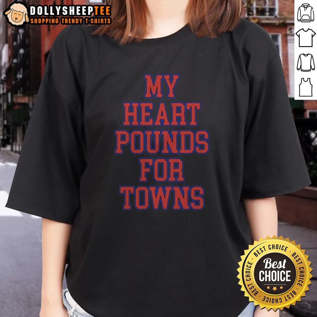 Original Karl Anthony Towns New York Knicks NBA My Heart Pounds For Towns Shirt - Image 3