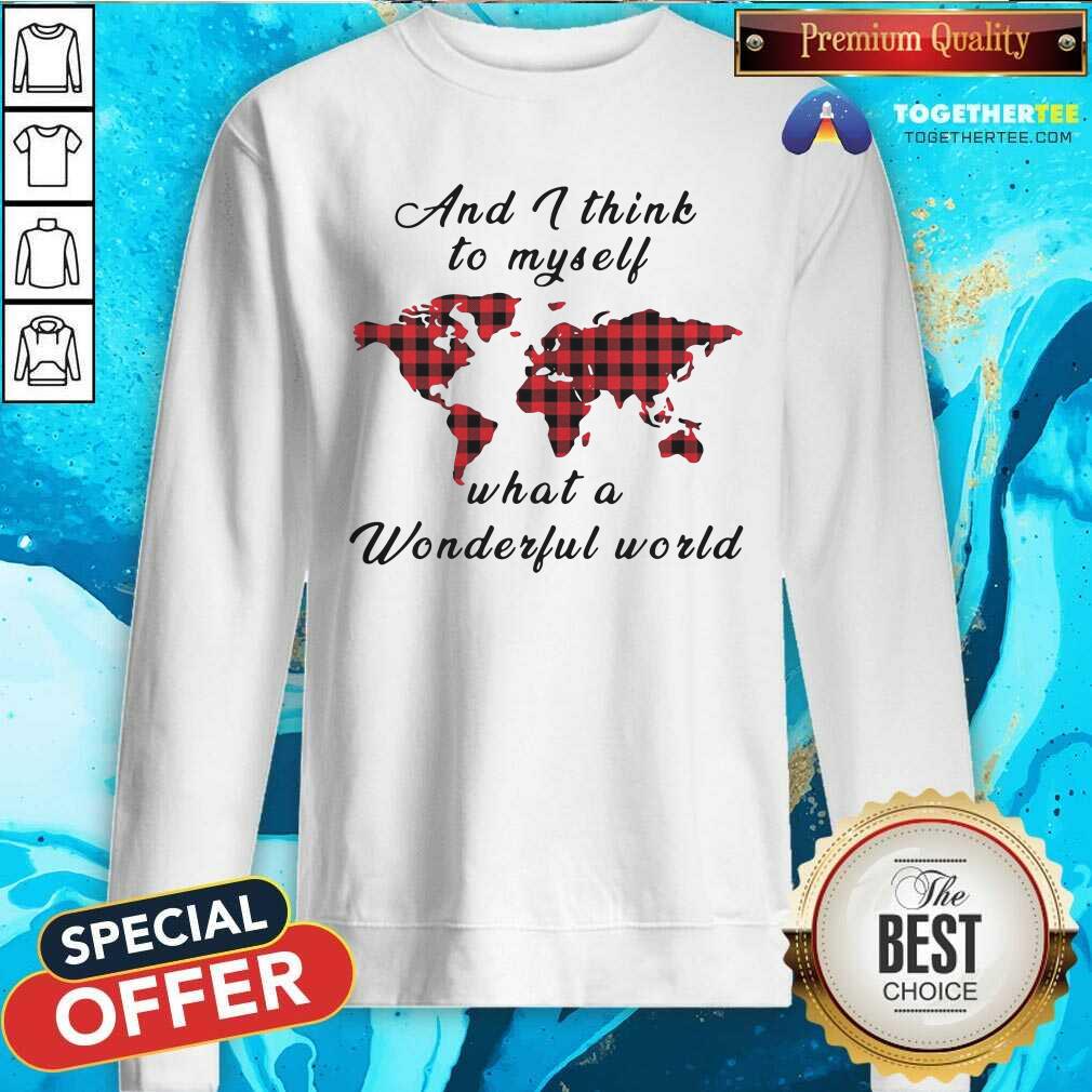 Cute And I Think To Myself What A Wonderful World Earth Red Plaid Shirt - Image 4