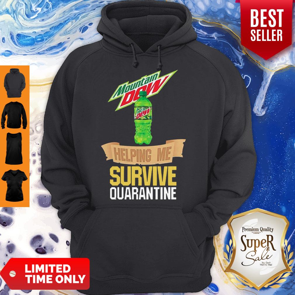 Mountain Dew Helping Me Survive Quarantine Coronavirus Shirt - Image 4